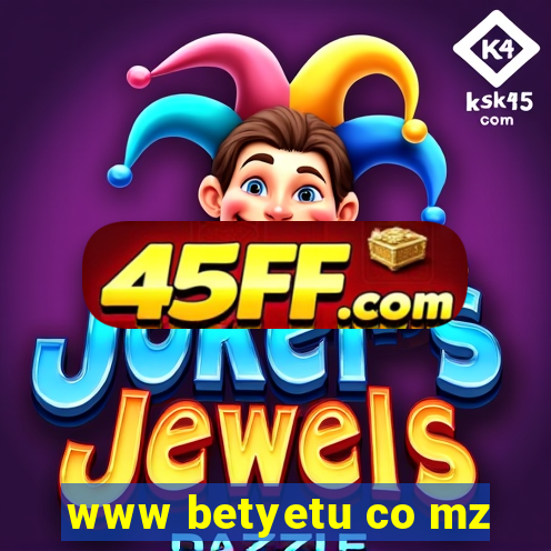 www betyetu co mz